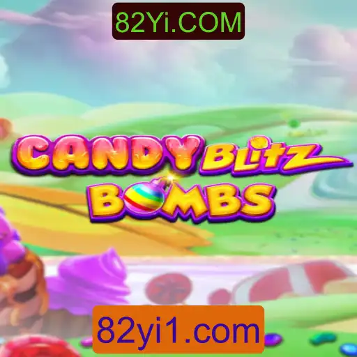 Descubra o Mundo Explosivo de CandyBlitzBombs: Diversão e Estratégia com 82Yi.COM